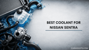 Best Coolant For Nissan Sentra