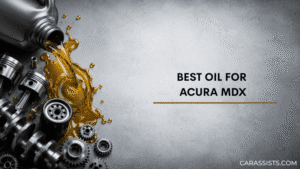 Best Oil For Acura MDX