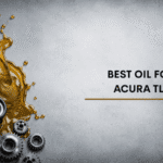 Best Oil For Acura TLX