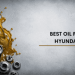 Best Oil For Hyundai
