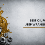 Best Oil For Jeep Wrangler JK