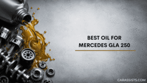 Best Oil For Mercedes GLA