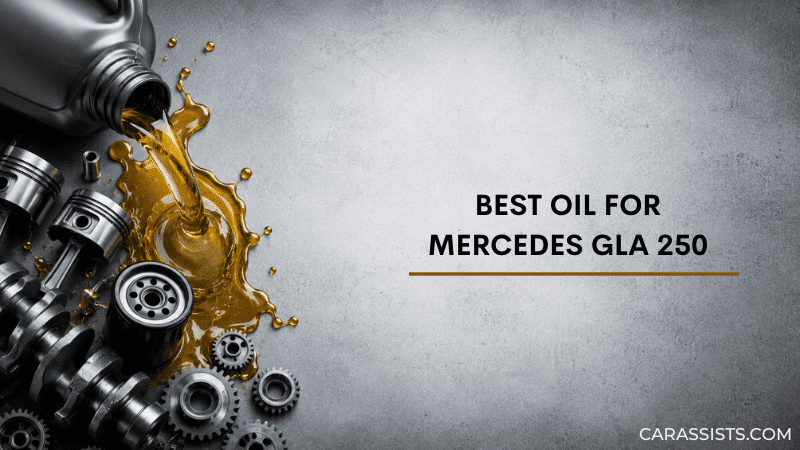 Best Oil For Mercedes GLA