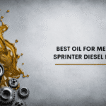 Best Oil For Mercedes Sprinter Diesel Engines