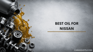 Best Oil For Nissan