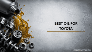 Best Oil For Toyota