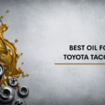 Best Oil For Toyota Tacoma