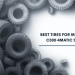 Best Tires For Mercedes C300 MATIC Sport