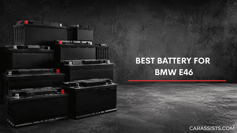 Best Battery For BMW E46