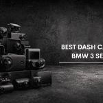 Best Dash Cam For BMW Series