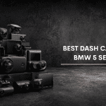 Best Dash Cam For BMW Series