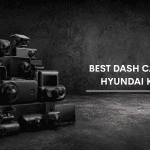 Best Dash Cam For Hyundai Kona