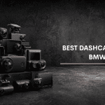 Best Dash Cams For BMW