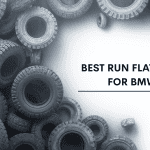 Best Run Flat Tires For BMW