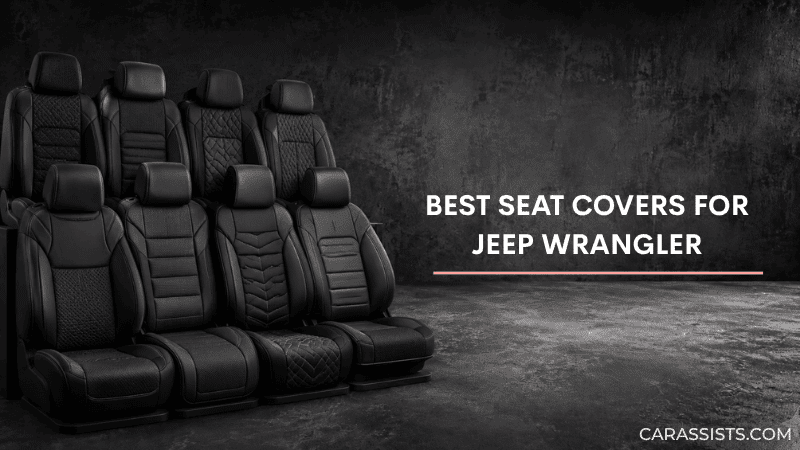Best Seat Covers For Jeep Wrangler