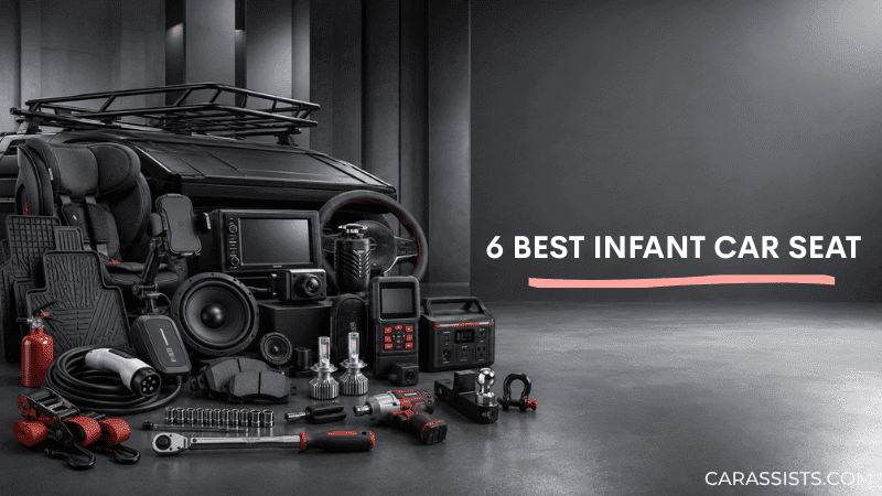 Best Infant Car Seat